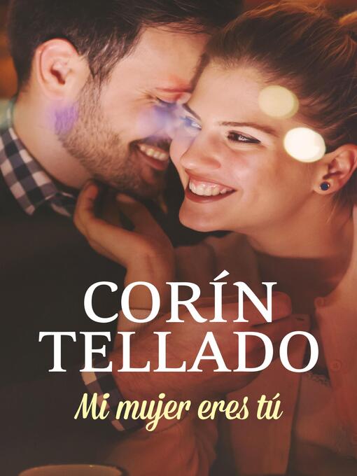 Title details for Mi mujer eres tú by Corín Tellado - Available
